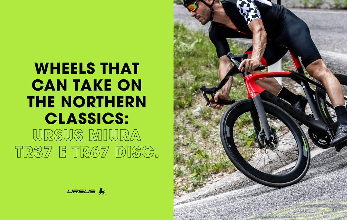 Wheels that can take on the Northern Classics: Ursus Miura TR37 e TR67 Disc